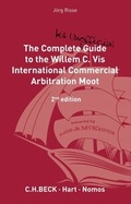 Abbildung von: The Complete (but Unofficial) Guide to the Willem C Vis Commercial Arbitration Moot - Beck/Hart Publishing