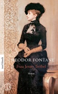 Cover: Frau Jenny Treibel oder &raquo;Wo sich Herz zum Herzen findt&laquo; - Insel