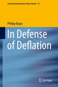 Enlarge image Cover: In Defense of Deflation - Springer