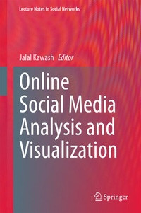 Enlarge image Cover: Online Social Media Analysis and Visualization - Springer