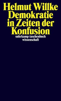 Abbildung von: Demokratie in Zeiten der Konfusion - Suhrkamp