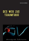 Cover: Der Weg Zur Traumfigur - Books on Demand