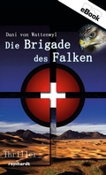 Cover: Die Brigade des Falken - Reinhardt, Friedrich