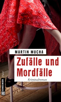 Abbildung von: Zufälle und Mordfälle - Gmeiner-Verlag