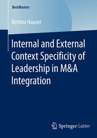 Abbildung von: Internal and External Context Specificity of Leadership in M&A Integration - Springer Gabler