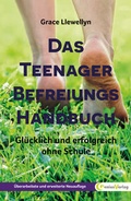 Cover: Das Teenager Befreiungs Handbuch - Genius Verlag
