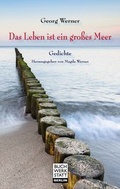 Cover: Das Leben ist ein gro&szlig;es Meer - Buchwerkstatt Berlin