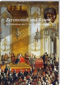Cover: Zeremoniell und Raum im Schlossbau des 17. und 18. Jahrhunderts - Rhema