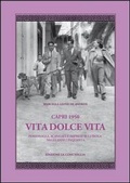 Cover: Capri 1950. Vita dolce vita. Personaggi, scandali e imprese sull'isola negli anni Cinquanta - Mitra zonata;Edizioni La Conchiglia