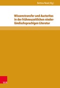 Cover: Wissenstransfer und Auctoritas in der fr&uuml;hneuzeitlichen niederl&auml;ndischsprachigen Literatur - V&R unipress