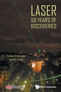 Cover: Laser: 50 Years Of Discoveries - World Scientific Publishing Co Pte Ltd