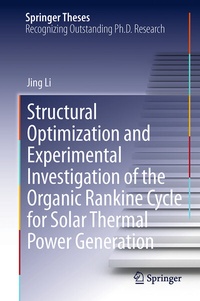 Enlarge image Cover: Structural Optimization and Experimental Investigation of the Organic Rankine Cycle for Solar Thermal Power Generation - Springer