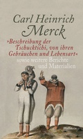 Cover: &raquo;Beschreibung der Tschucktschi, von ihren Gebr&auml;uchen und Lebensart&laquo; sowie weitere Berichte und Materialien - Wallstein
