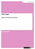 Cover: Flora und Fauna Syriens - GRIN Verlag