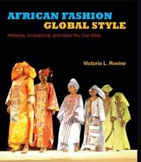 Abbildung von: African Fashion, Global Style - Indiana University Press
