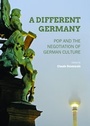 Cover: A Different Germany - Cambridge Scholars Publishing