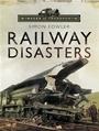 Cover: Railway Disasters - Wharncliffe