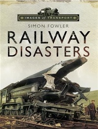 Enlarge image Cover: Railway Disasters - Wharncliffe