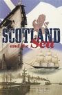 Cover: Scotland and the Sea - Seaforth Publishing