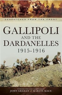 Abbildung von: Gallipoli and the Dardanelles 1915-1916 - Pen and Sword