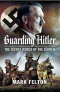 Cover: Guarding Hitler - Pen and Sword