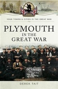 Cover: Plymouth in the Great War - Pen and Sword
