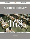 Cover: Meritocracy 168 Success Secrets - 168 Most Asked Questions on Meritocracy - What You Need to Know - Emereo Publishing