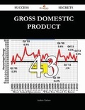 Cover: Gross Domestic Product 43 Success Secrets - 43 Most Asked Questions on Gross Domestic Product - What You Need to Know - Emereo Publishing
