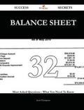 Cover: Balance Sheet 32 Success Secrets - 32 Most Asked Questions on Balance Sheet - What You Need to Know - Emereo Publishing