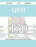 Cover: QFD 130 Success Secrets - 130 Most Asked Questions on QFD - What You Need to Know - Emereo Publishing