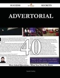 Cover: Advertorial 40 Success Secrets - 40 Most Asked Questions on Advertorial - What You Need to Know - Emereo Publishing