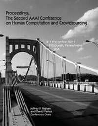Enlarge image Cover: Proceedings, The Second AAAI Conference on Human Computation and Crowdsourcing - AAAI