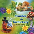 Cover: Trouble in Inchickery - Strategic Book Publishing