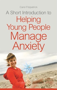 Enlarge image Cover: A Short Introduction to Helping Young People Manage Anxiety - Jessica Kingsley Publishers