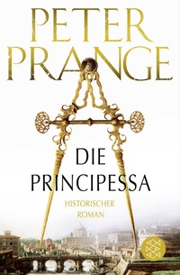 Abbildung von: Die Principessa - Fischer Taschenbuch