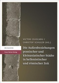 Cover: Die Au&szlig;enbeziehungen pontischer und kleinasiatischer St&auml;dte in hellenistischer und r&ouml;mischer Zeit - Franz Steiner Verlag