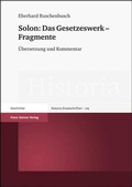 Cover: Solon: Das Gesetzeswerk - Fragmente - Franz Steiner Verlag