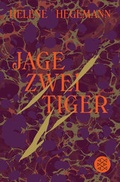 Cover: Jage zwei Tiger - Fischer Taschenbuch