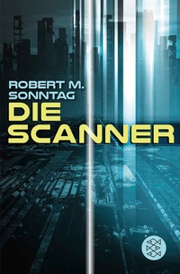 Enlarge image Cover: Die Scanner - FISCHER Sauerländer
