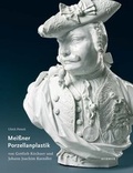 Cover: Mei&szlig;ner Porzellanplastik von Gottlieb Kirchner und Johann Joachim Kaendler - Hirmer