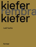 Cover: Kiefer, Rembrandt, Kiefer - Hirmer