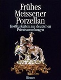 Cover: Fr&uuml;hes Meissener Porzellan - Hirmer