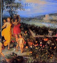 Enlarge image Cover: Gärten und Höfe der Rubenszeit - Hirmer