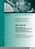Cover: MPT & ATD PA Matching Person and Technology Model (MPT-Modell) und Assistive Technology Device Predisposition Assessment (ATD PA) - Schulz-Kirchner