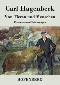 Abbildung von: Von Tieren und Menschen - Henricus - Edition Deutsche Klassik GmbH, Berlin