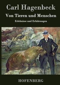 Abbildung von: Von Tieren und Menschen - Henricus - Edition Deutsche Klassik GmbH, Berlin