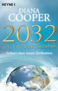 Cover: 2032 - Das Goldene Zeitalter - Heyne