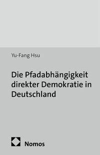 Abbildung von: Die Pfadabhängigkeit direkter Demokratie in Deutschland - Nomos