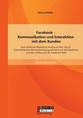 Cover: Facebook - Kommunikation und Interaktion mit dem Kunden - Bachelor + Master Publishing