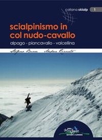 Abbildung von: Scialpinismo in Col Nudo Cavallo - Idea Montagna Editoria e Alpinismo